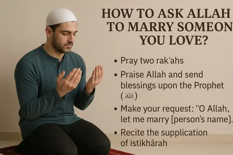 How to ask Allah to marry someone you love