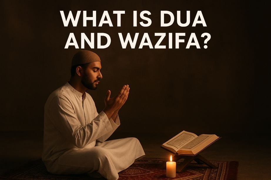 What Is Dua And Wazifa?