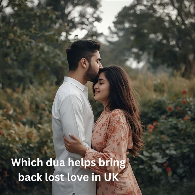 Which dua helps bring back lost love in UK