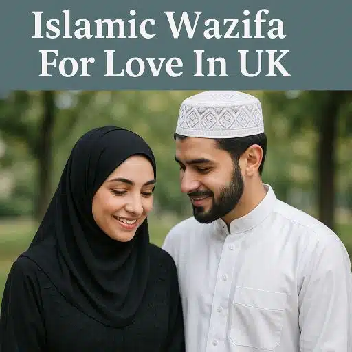 Home 9 Islamic Wazifa For Love In UK