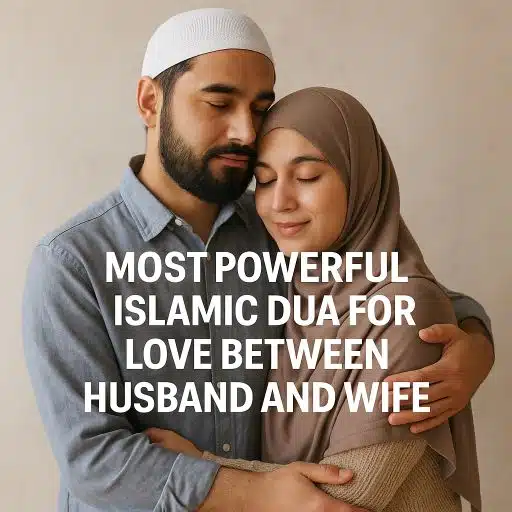 Islamic Dua For Love Between Husband And Wife