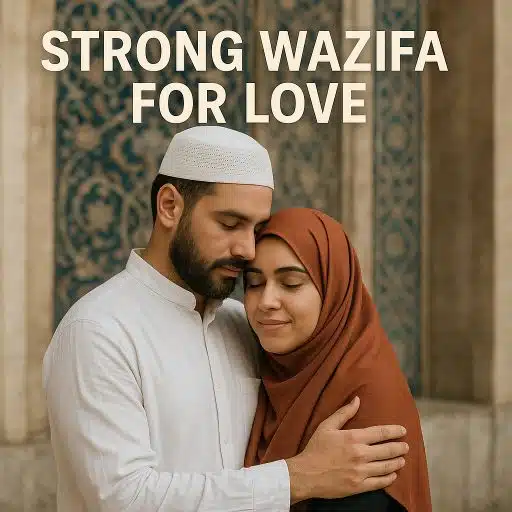 Strong Wazifa For Love