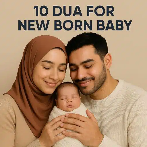 10 Dua For New Born Baby
