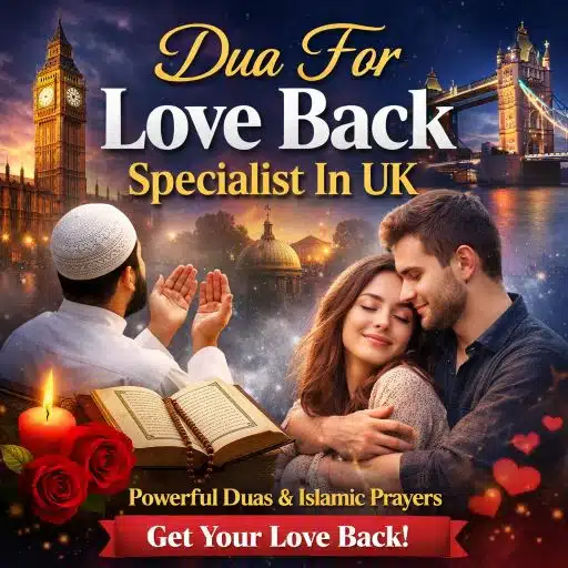 Dua For Love Back Specialist In UK