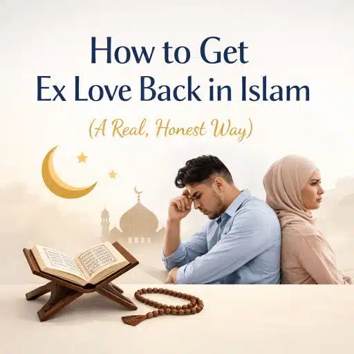 Home 14 How to Get Ex Love Back in Islam